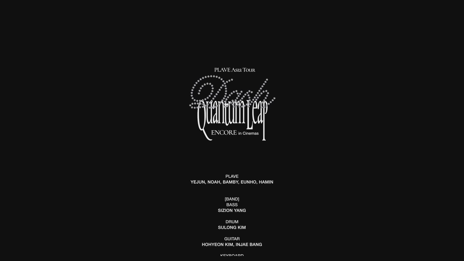 플레이브 아시아 투어 [대쉬: 퀀텀 리프] 앙코르 인 시네마[엔딩크레딧]